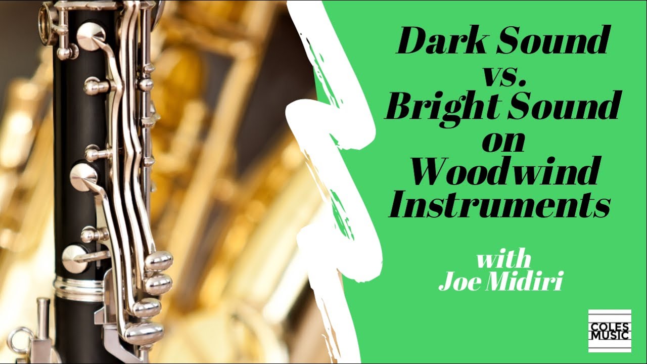 Dark Sound vs. Bright Sound in Woodwind Instruments with Joe Midiri