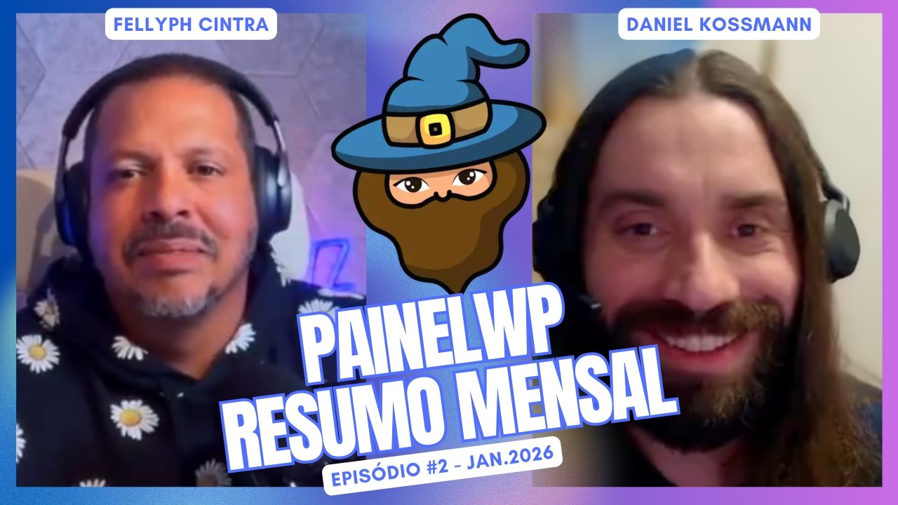 PainelWP Resumo Mensal #02: Janeiro 2026