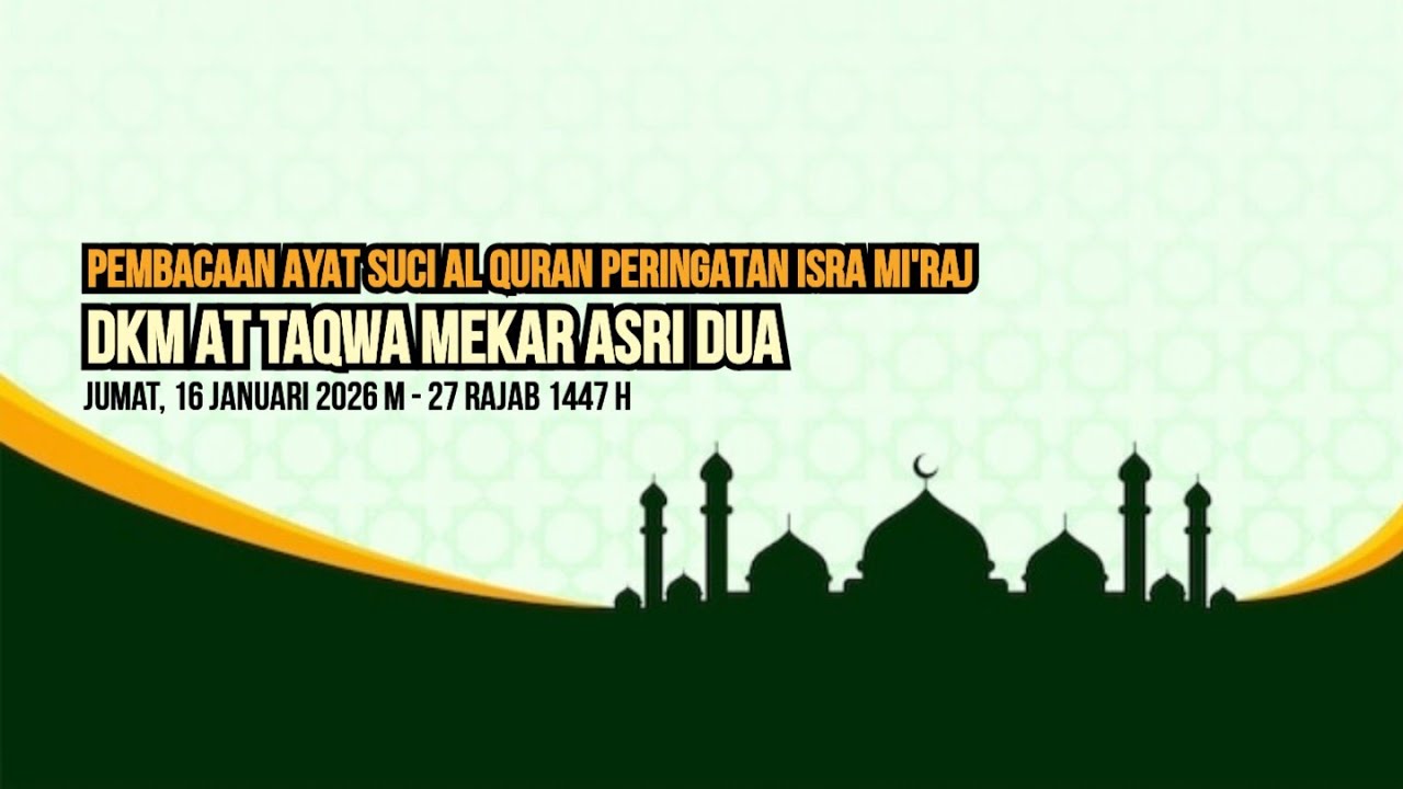 Pembacaan Ayat Suci Al Quran | Isra Mi,raj DKM At Taqwa