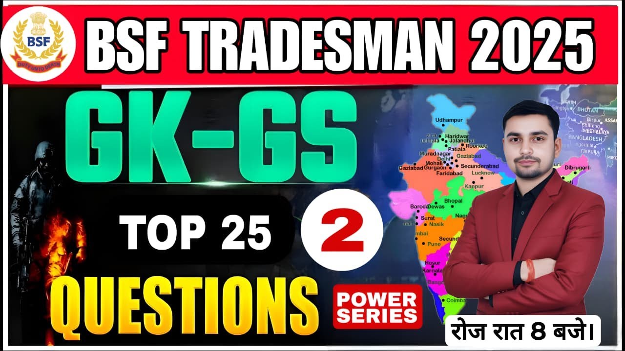 BSF TRADESMAN 2025 GK/GS TOP 25 QUESTIONS LIVE 8PM @Defence93