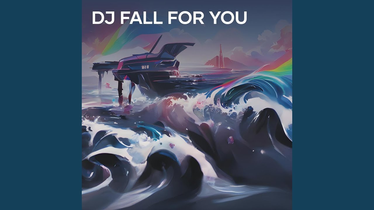 Dj Fall for You