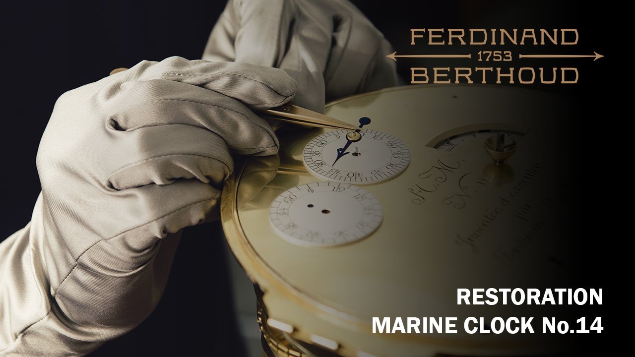 Ferdinand Berthoud - Restauration de l'Horloge marine N°14
