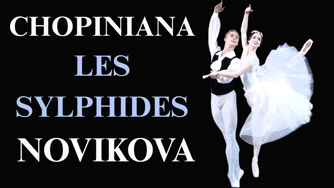 Chopiniana aka Les Sylphides with Olesya Novikova Yana Selina Ksenia Ostreikovskaya & Fuad Mamedov