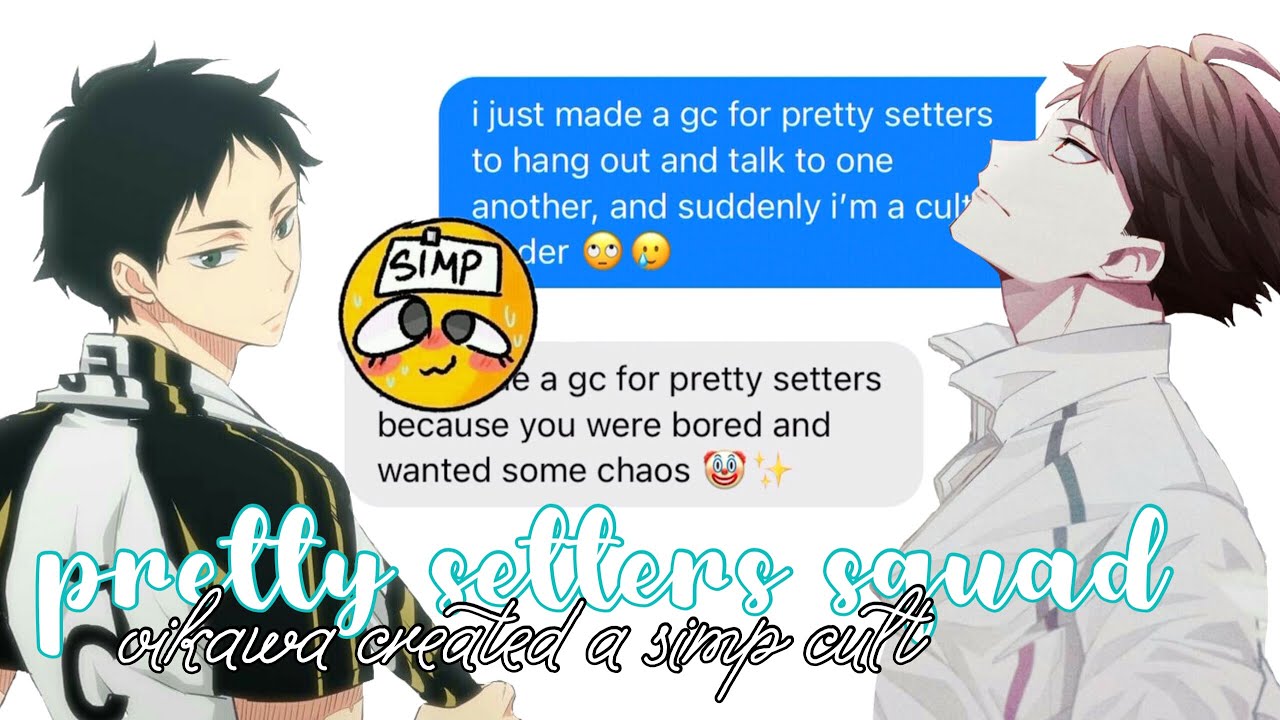 haikyuu texts // oikawa created a simp cult