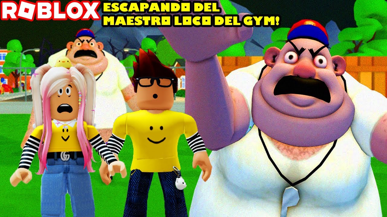 Escapando Del Maestro Malvado Del Gimnasio! VOLVIMOS!! YEAA! 😃😄😄