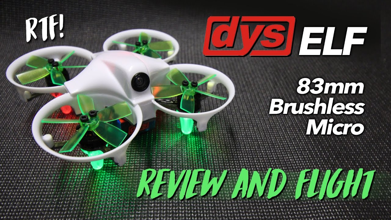 DYS ELF 83mm Brushless Micro - REVIEW & FLIGHT TEST