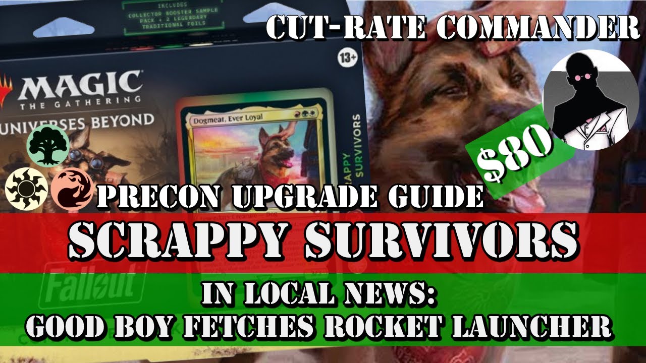 Cut-Rate Commander | Scrappy Survivors Precon Upgrade Guide