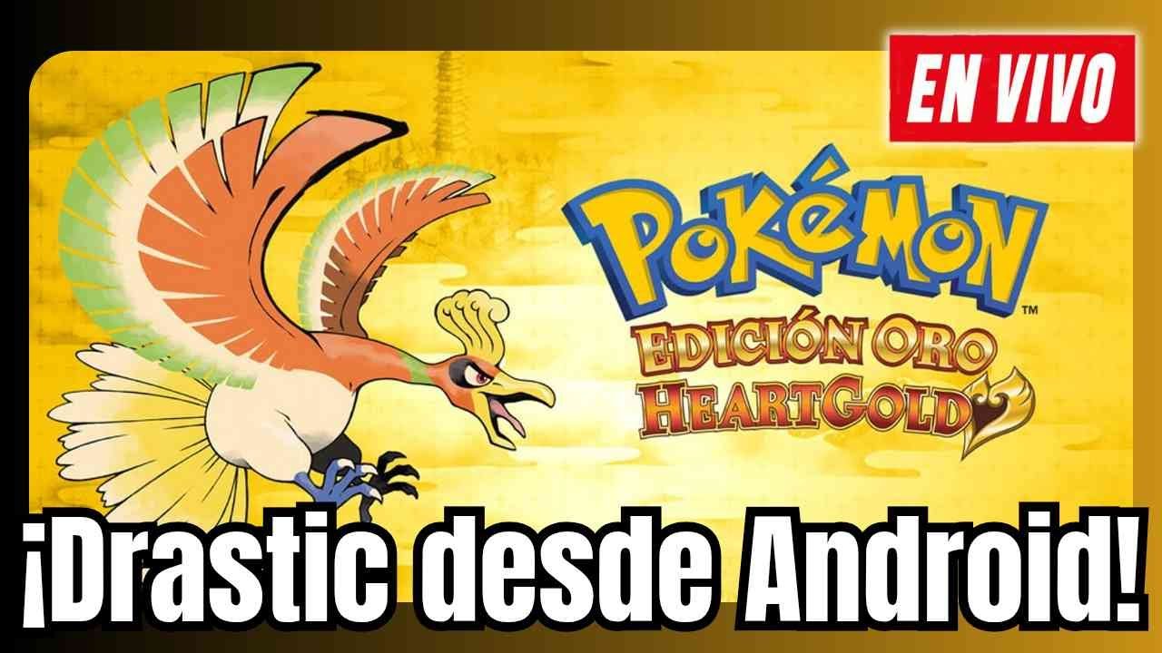 ¡Noche de cazar Pokémon! Rumbo a la Liga siuuuuu | Pokémon HeartGold Drastic Android