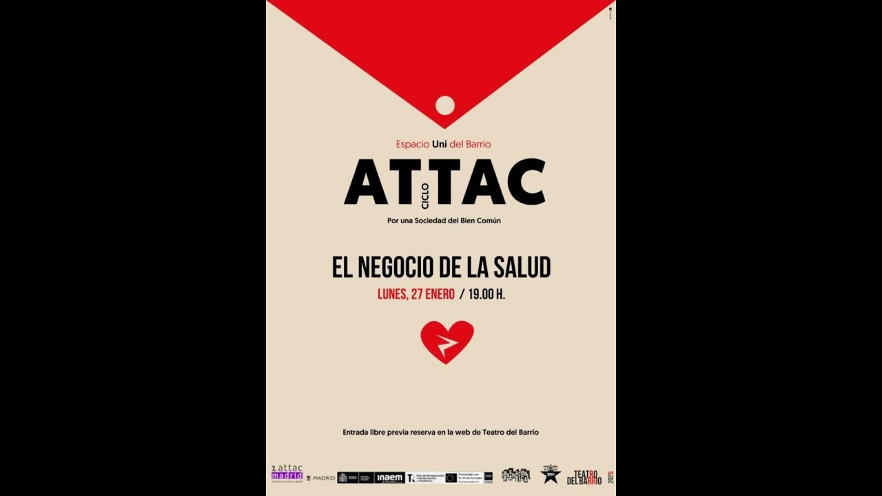 El negocio de la Salud. Espacio Uni del Barrio. Ciclo ATTAC. Ciclo Attac x el Bien Común