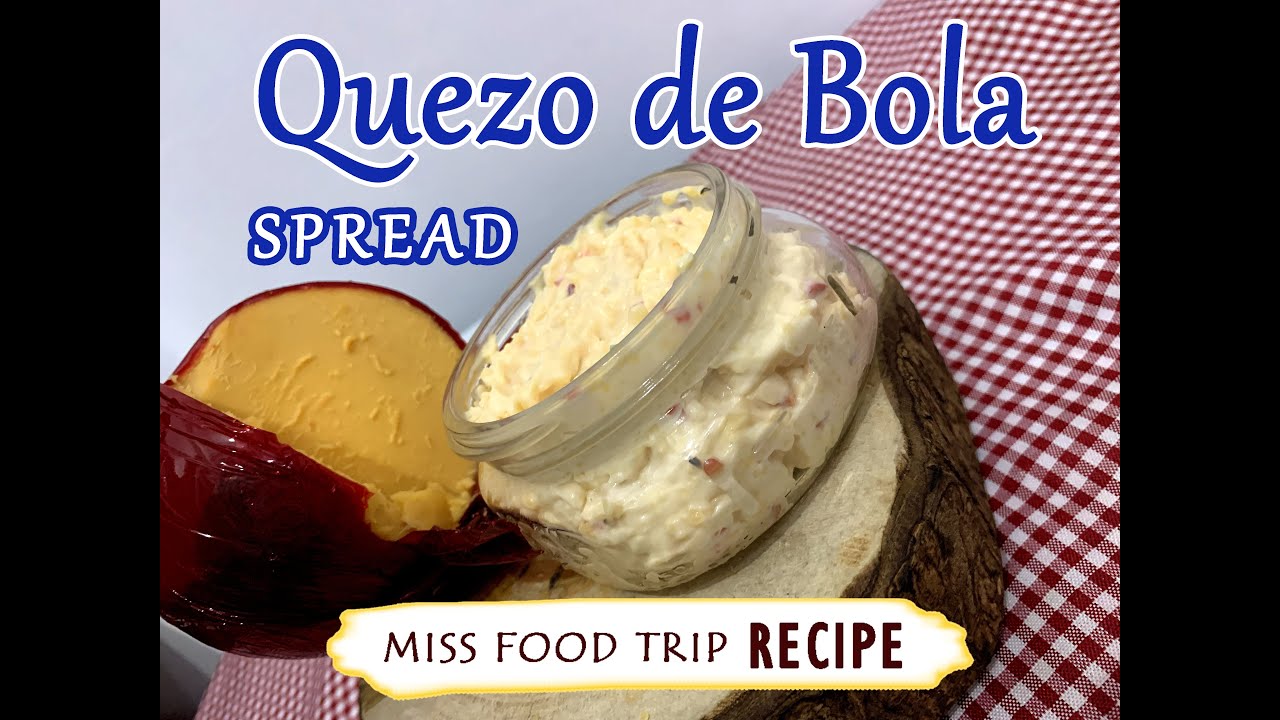 Easy Quezo de Bola Spread Recipe ♥ MISS FOOD TRIP RECIPE