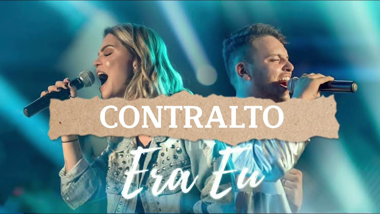 Era eu - Casa Worship (CONTRALTO)