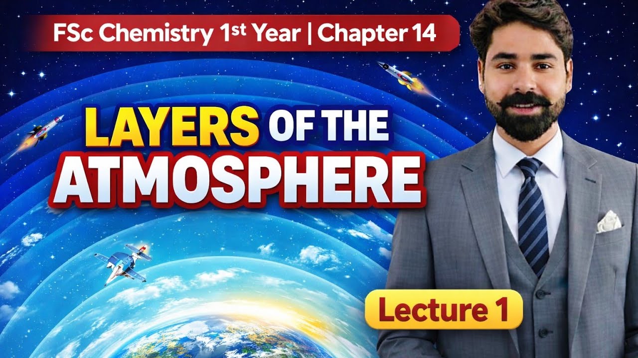 Layers of the Atmosphere | Chapter 14 | Lecture 1 | FSc Chemistry 1st Year