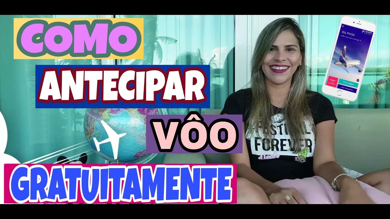 Como Antecipar Vôo - Latam pelo aplicativo