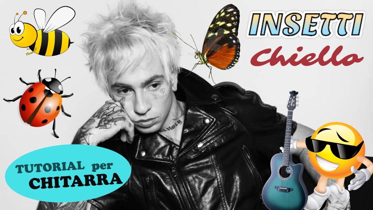 Tutorial per chitarra: INSETTI di Chiello - Accordi, Tab, Strumming