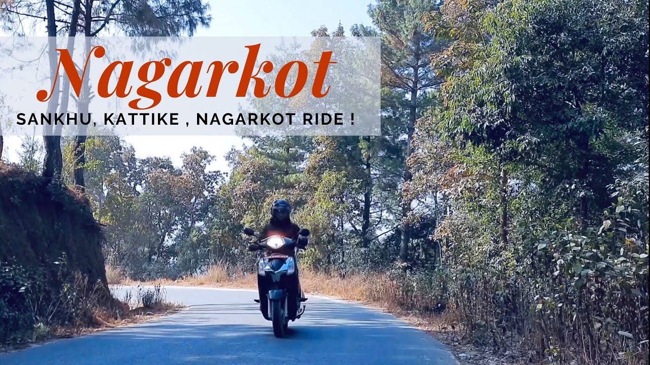NAGARKOT RIDE | NAGARKOT VIEW TOWER | HILL STATION | KATTIKE VILLAGE | SANKHU | NEPAL 🇳🇵