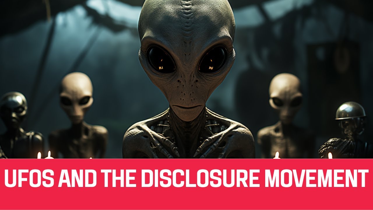 UFOs and the Disclosure Movement