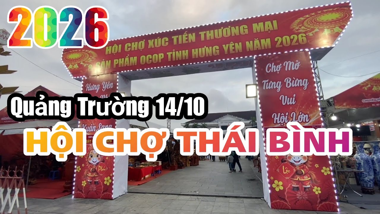 không Khí Hội Chợ Thái Bình 2026 ( Hưng Yên ) Quảng Trường 14/10 Bảo Tàng Thái Bình Ngày Đông Lạnh