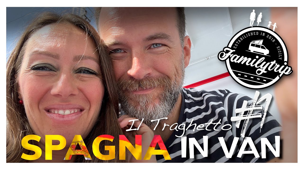 Il Traghetto Civitavecchia Barcellona # 1 [Spagna del Nord in Camper Van]