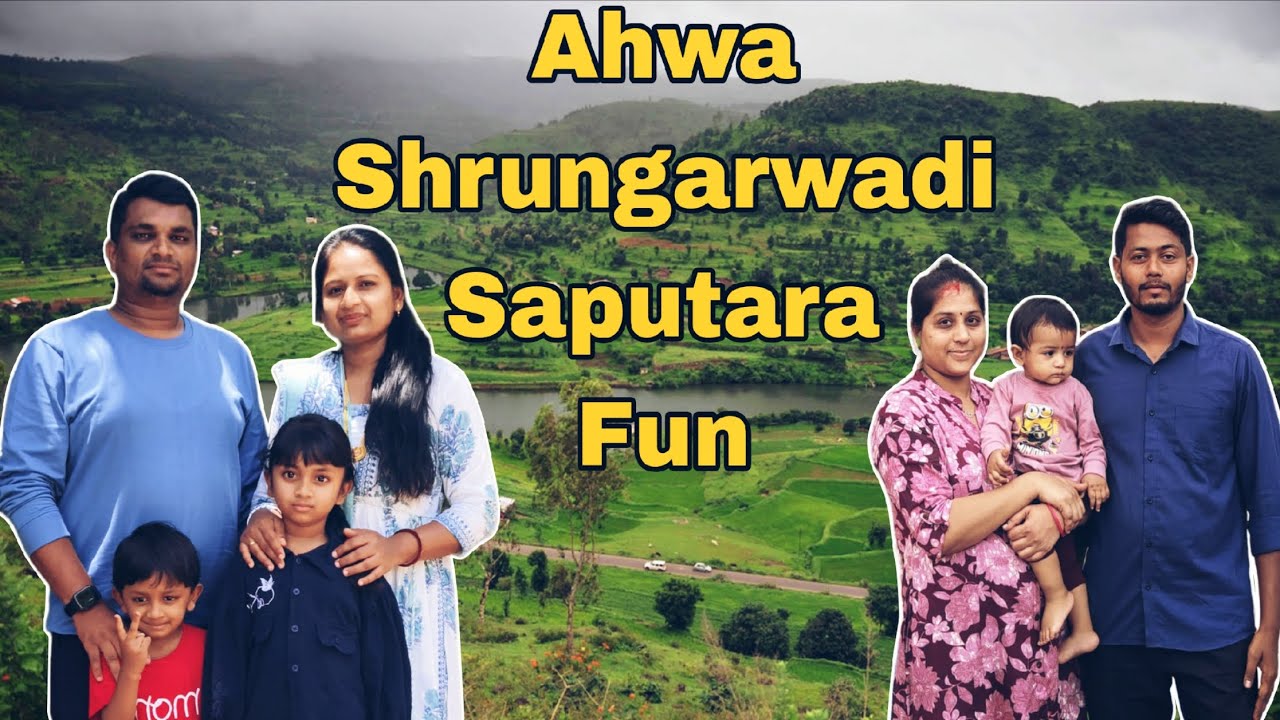 Ahwa to Shrungarwadi Family Trip | Saputara Fun & Samgahan Dinner | MMMahla Vlogs