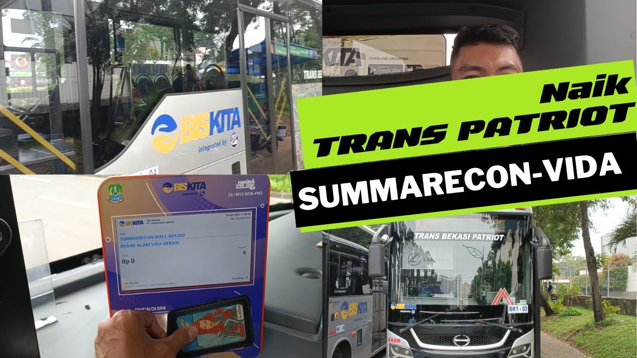 NAIK BUS BISKITA TRANS PATRIOT BEKASI RUTE SUMMARECON MALL - VIDA