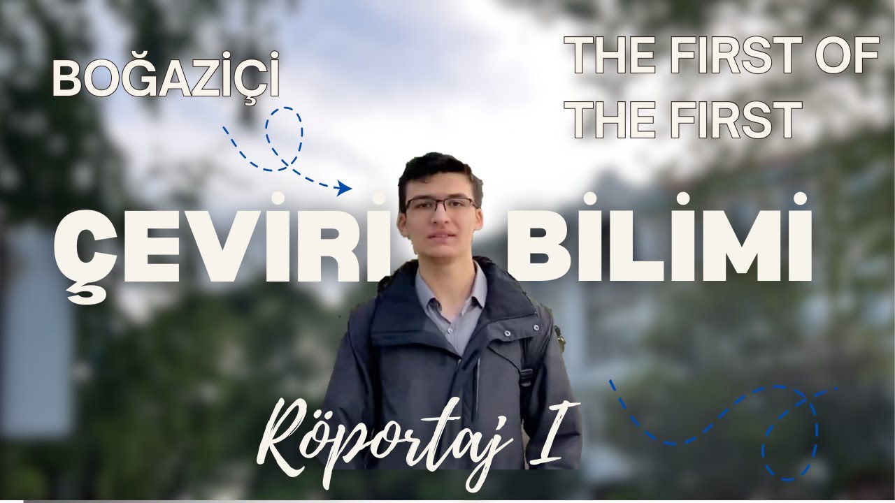 Boğaziçi Çeviribilim Röportajı | Çeviri nasıl ele alınmalı? (The First of the First 1/5)