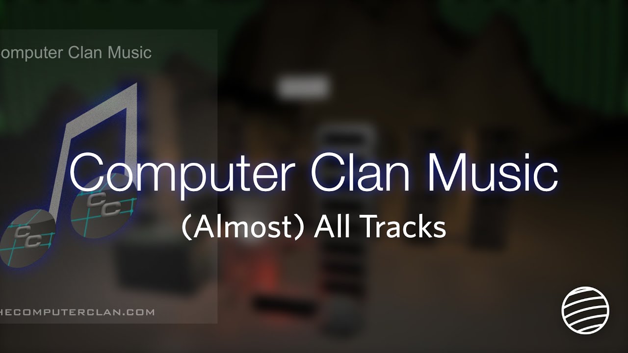 (Almost) All Tracks in Computer Clan Music