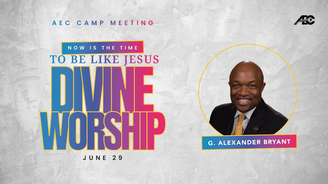 AEC Camp Meeting 2024: Divine Worship 6-29