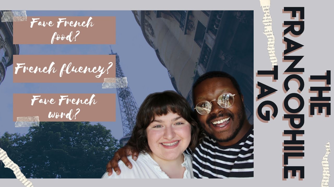 The Francophile Tag: What&rsquo;s Your Francophile Personality?