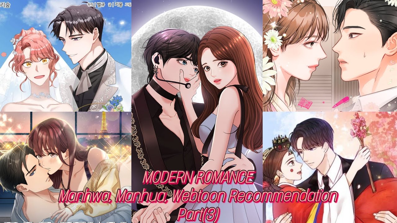 Modern Romance Manhwa, Manhua, Webtoon Recommendation Part(3)