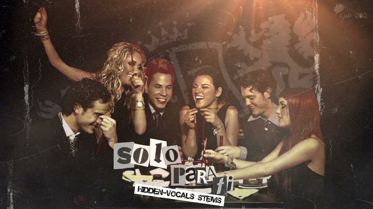 RBD - Solo Para Ti (Hidden-Vocals Stems)