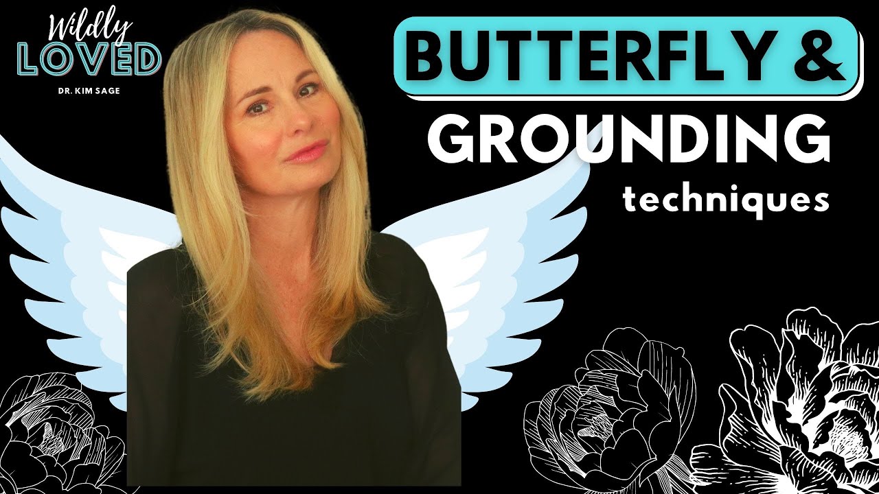 БАБОЧКА, ЗАЗЕМЛЕНИЕ И ДЫХАНИЕ: САМОУСПОКАИВАЮЩИЕ МЕТОДЫ