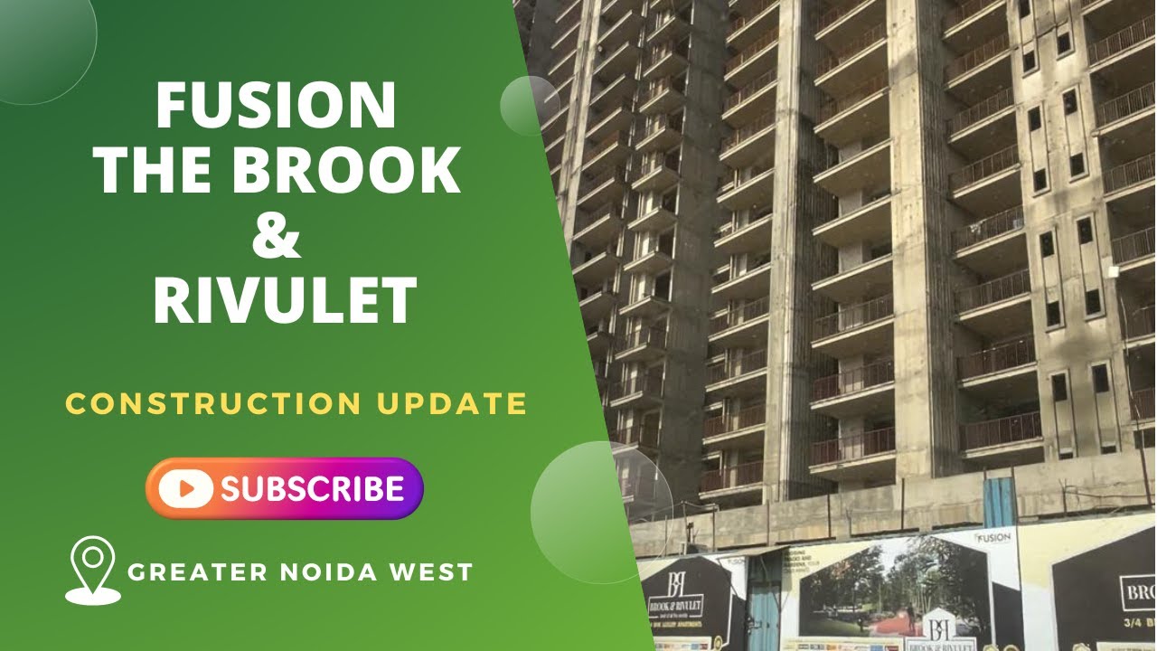 Fusion The Brook & Rivulet - Construction Update | Greater Noida West #fusionbrook #bricksbybricks