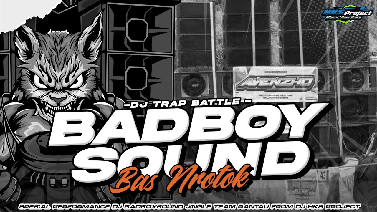 DJ TRAP BATTLE BADBOYSOUND BASS BEDIL JINGLE TEAM RANTAU 