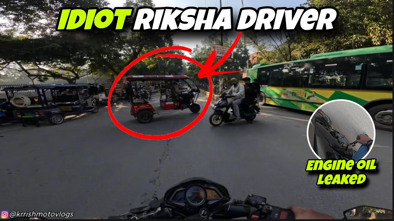Idiot Riksha Driver ne ekdum se U-turn le liya🤬| Engine oil leak hogya😰
