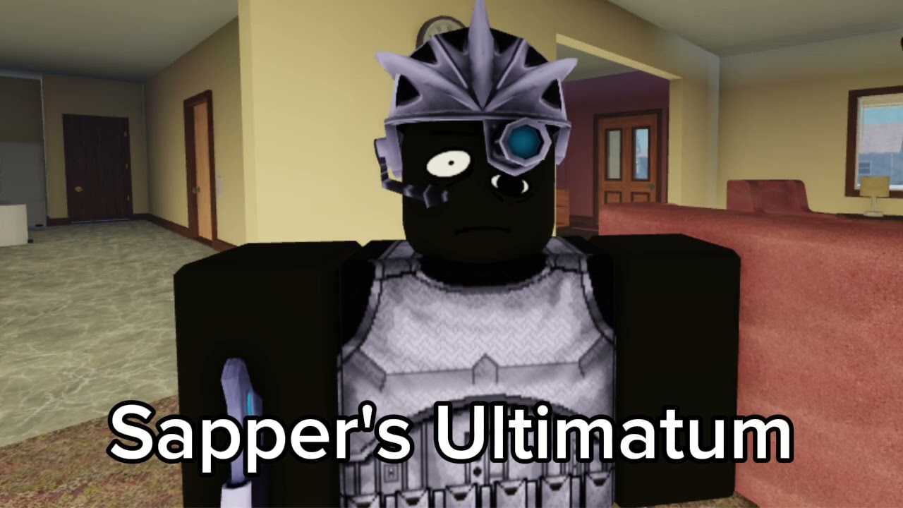 Sapper's Ultimatum [Grinch's Ultimatum remix]