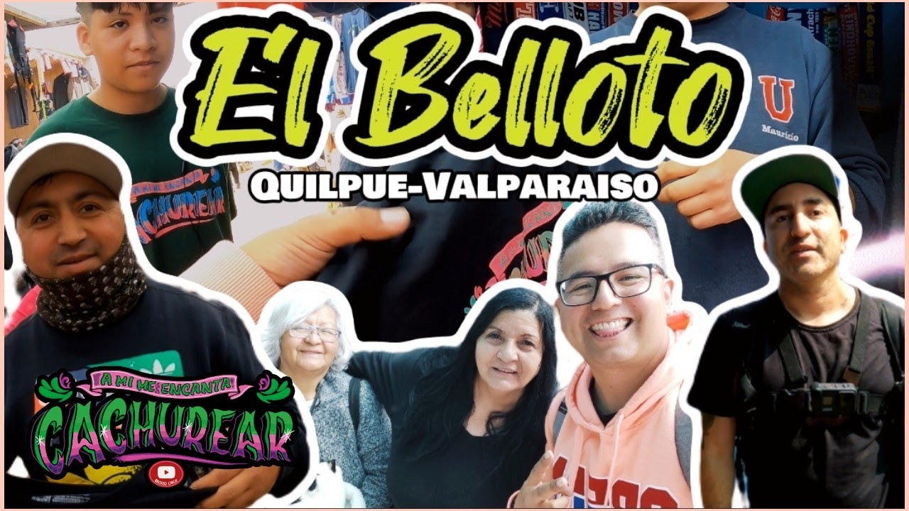 CACHUREANDO en Quilpue 🇨🇱 Feria el BELLOTO 😎 IMPERDIBLE