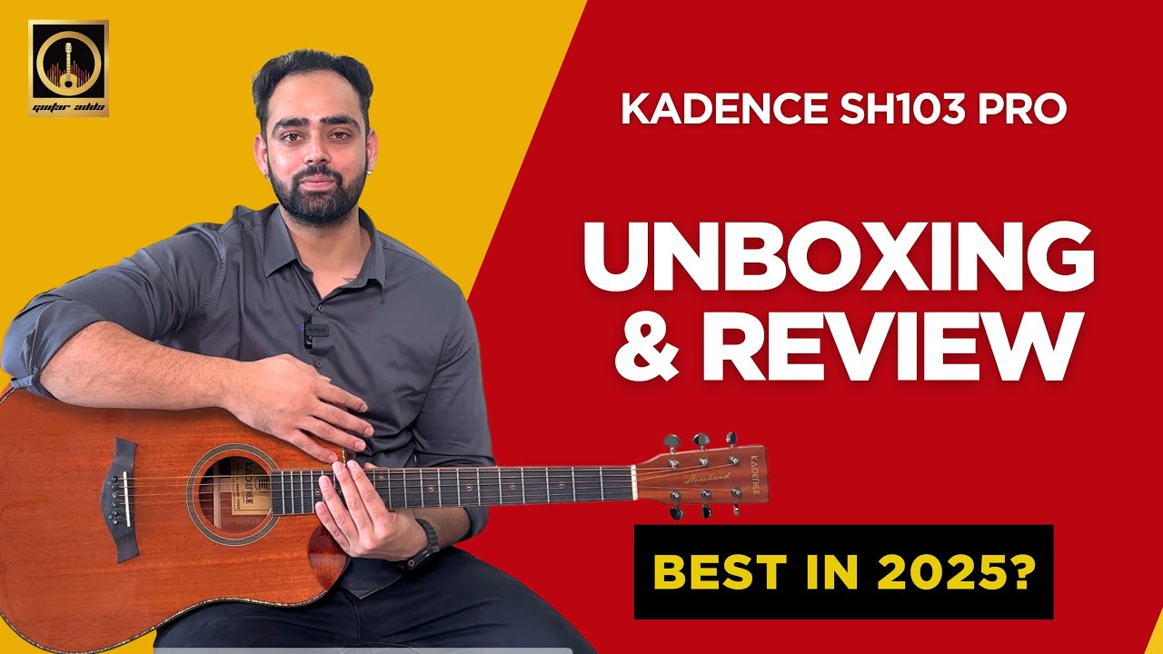 Unbelievable 😱 | Kadence SH103-PRO | Best Guitar Launched in 2025? With Free Course | @GuitarAdda