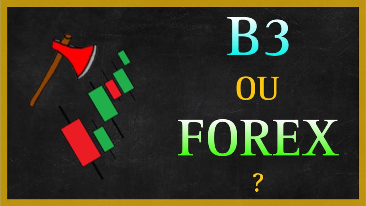 FOREX OU B3?