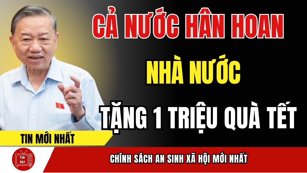 GÂY SỐC! Cả Nước Hân Hoan Nhận 1 Triệu Đồng Quà Tết Từ Nhà Nước | tin tức