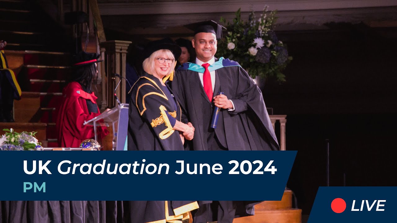 [LIVE] Arden UK June 2024 Graduation Ceremony (PM)