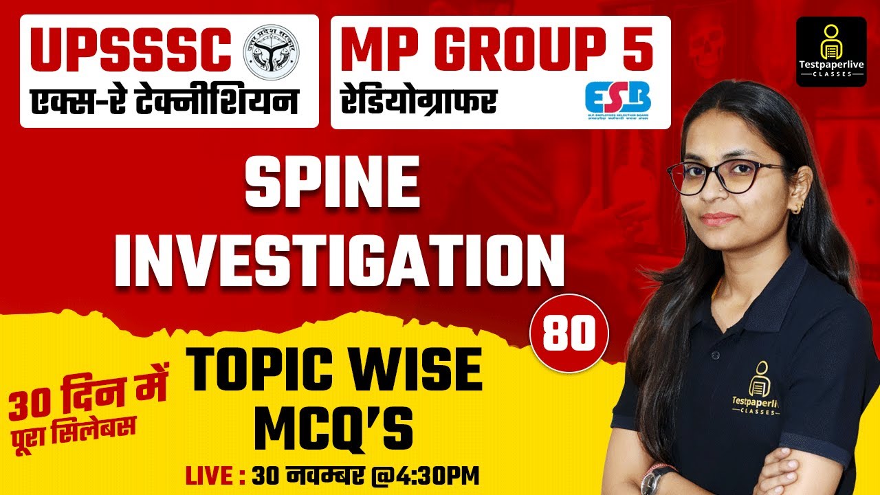 UPSSSC X-Ray Technician Classes | MP Group 5 Radiographer Classes | Spine investigation MCQ's | #80