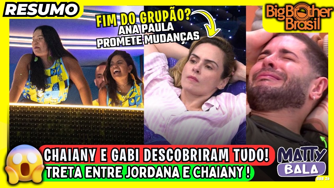 🟡VAZOU? GABI e CHAI FICAM SURPRESAS ! TRETA ENTRE CHAIANY e JORDANA // FIM DO GRUPÃO ? #bbb #bbb26