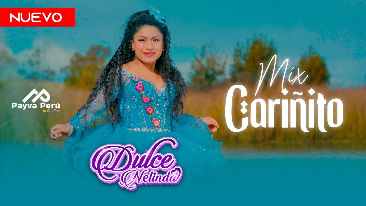 DULCE NELINDA - MIX CARIÑITO - 2025