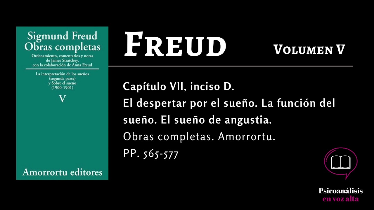 D  El despertar por el sueño  La función del sueño  El sueño de angustia   FREUD