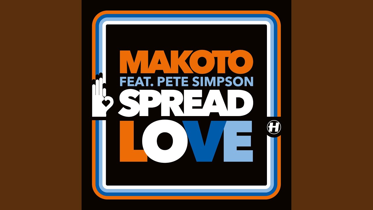 Spread Love (feat. Pete Simpson) [Full Length Mix]