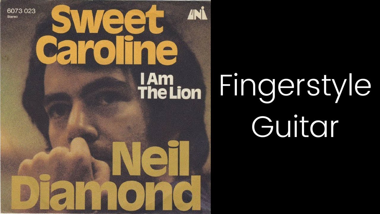 Sweet Caroline Fingerstyle Guitar