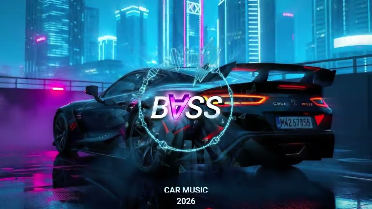 CAR MUSIC 2026 🚗🎶 | EDM REMIX BASS BOOSTED 🔥 CLUB BANGER • NIGHT DRIVE 😎 • GYM WORKOUT 💪 DANCE PARTY