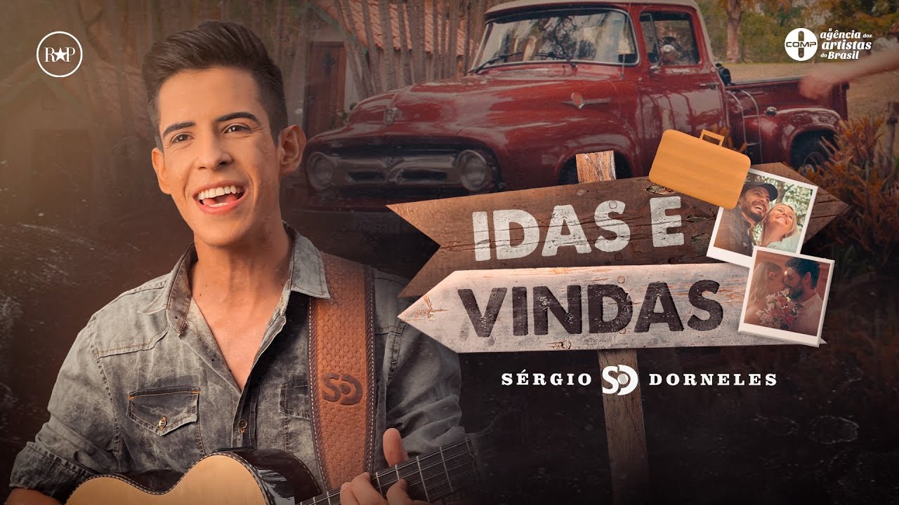 S&eacute;rgio Dorneles - Idas e Vindas (Clipe Oficial)