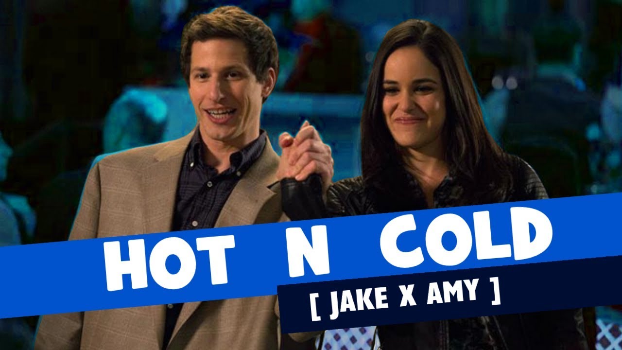 Brooklyn Nine Nine Tribute | Hot N Cold [ Jake x Amy ]