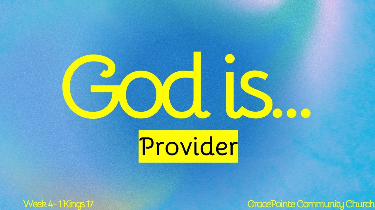 God is a Provider... 10/5/25